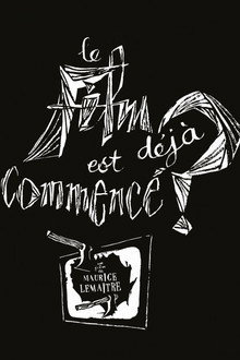Le film est déjà commencé?