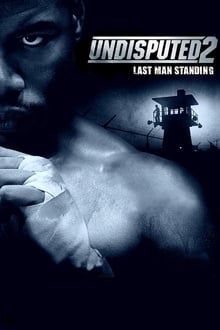 Undisputed 2: Last Man Standing