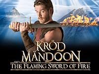 Kröd Mändoon and the Flaming Sword of Fire