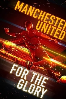 Manchester United: For the Glory