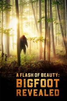 A Flash of Beauty: Bigfoot Revealed