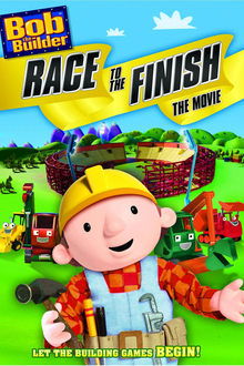 Bob the Builder: Race to the Finish Movie
