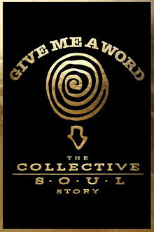 Give Me a Word: The Collective Soul Story