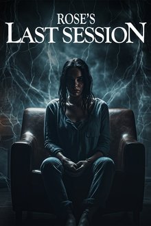 Rose's Last Session