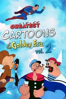 Greatest Cartoons of the Golden Era Vol. 2