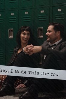 Hey, I Made This for You