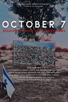 October 7: Bearing Witness to The Massacre