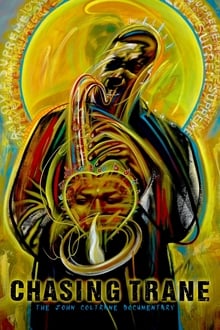 Chasing Trane: The John Coltrane Documentary