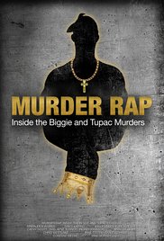 Murder Rap: Inside the Biggie and Tupac Murders