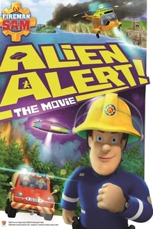 Fireman Sam: Alien Alert! The Movie
