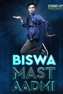 Biswa Kalyan Rath: Biswa Mast Aadmi