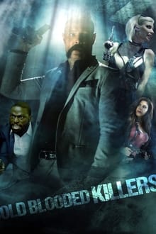 Cold Blooded Killers